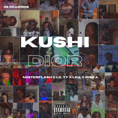 KUSHI DIOR feat LIL TY x LDA x RISKA