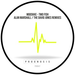 Mooskke - Two Fish (The David Jones Remix) [Prognosis]