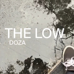 DOZA - THE LOW (PROD. BY YUNG PEAR)