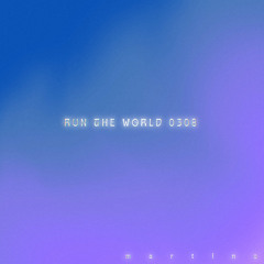 Run the World 0308