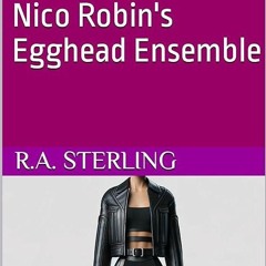 read✔ The Fashion Forwardness of Nico Robin's Egghead Ensemble