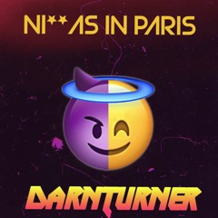 DarnTurner - Ni**as In Paris -  ( Bounce RMX ) [23]