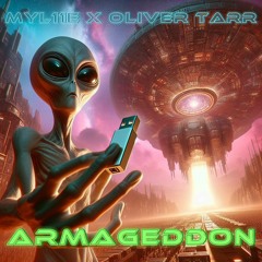 MYL11E X Oliver Tarr - Armageddon EP