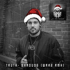 Truth - Shrouds (Wraz Remix) - Deep Dark & Dangerous