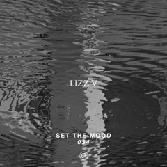 Lizz V - Set the Mood 034 (Oefenmeesters)