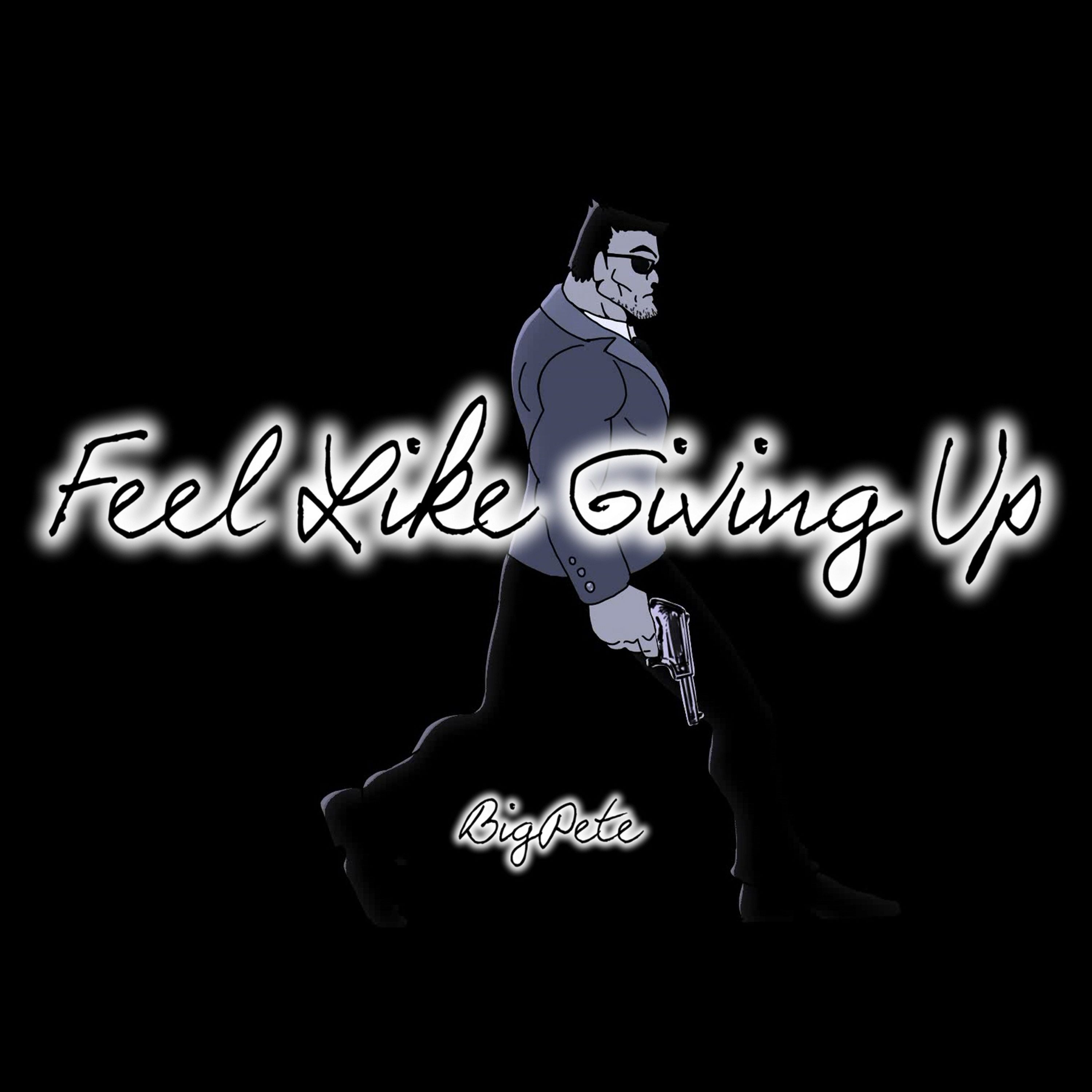 Feel Like Giving Up episode artwork