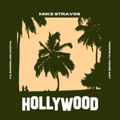 YG, Shoreline Mafia - Hollywood (Mike Stravos Tropical House Remix)