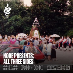 Node Presents: All Three Sides - Aaja Channel 2 - 22 10 23