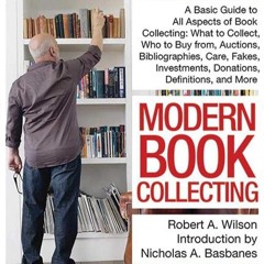 ⚡Audiobook🔥 Modern Book Collecting: A Basic Guide to All Aspects of Book Collecting: What to Co