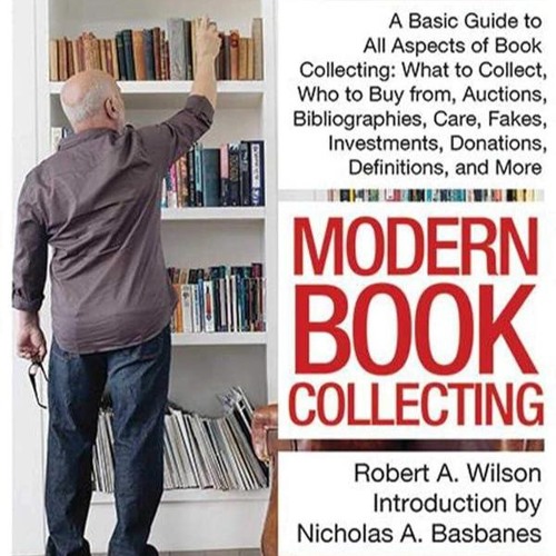 ⚡Audiobook🔥 Modern Book Collecting: A Basic Guide to All Aspects of Book Collecting: What to Co