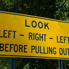 look left, then right