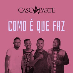 Como É Que Faz