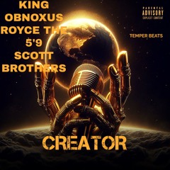Meal Gatez, Huddy, King Obnoxous, Royce Da 5'9 - Creator (HQ).mp3