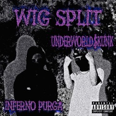 WIG SPLIT FT INFERNO PURGA (PROD. INFERNO PURGA)