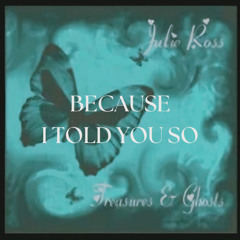 BECAUSE I TOLD YOU SO - cover