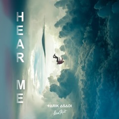 Tarik Asadi - Hear Me