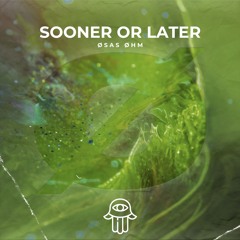 Sooner Or Later [Original Mix]