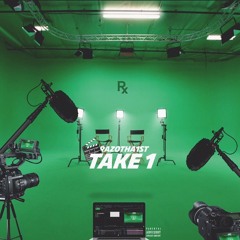 RazoTha1st - Take 1