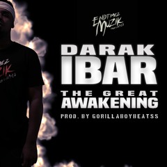 The Great Awakening (Prod. By GorillaBoyBeatss)