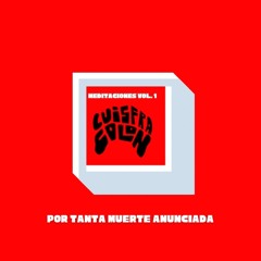 003 por tanta muerte anunciada [meditaciones vol. 1] por LuisFra Colon