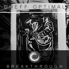 Cheff Optimal - Tamsioji Pusė - Breakthrough #013