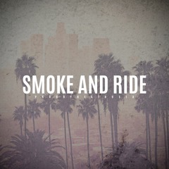 Smoke And Ride (WESTCOAST)