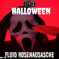 FLUID, Rosenausasche - HALLOWEEN [BOH]