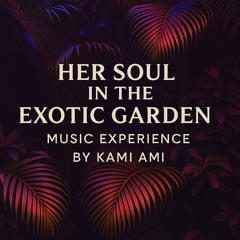 Exotic music journey by KAMI AMI  (demo set)