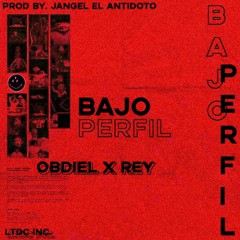 Bajo Perfil Obdiel FT Rey