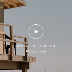 Mytheresa Sound On #StayInspired