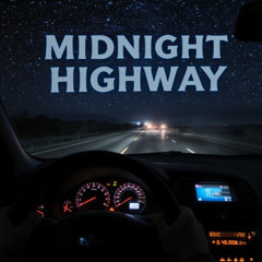 MIDNIGHT HIGHWAY