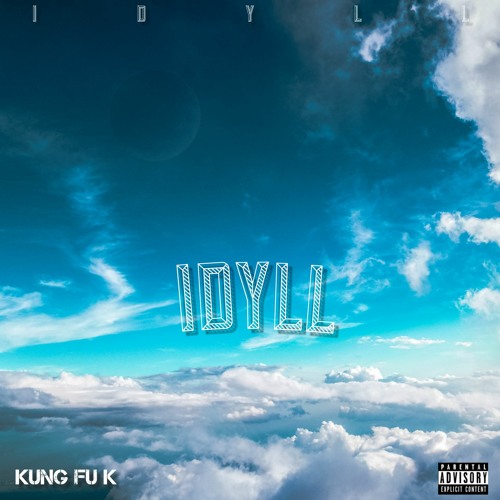 K Idyll Stream Kung Fu K | Listen to IDYLL playlist online for free on SoundCloud