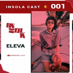 Eleva - Insola Cast 001