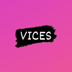 Elija ft Antoo - VICES 🤞🖤