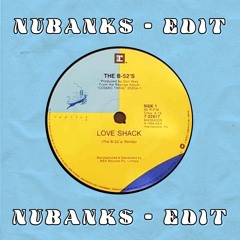 The B-52's - Love Shack - (NuBanks Edit)