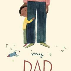 [Get] EBOOK 📘 My Dad by  Susan Quinn &  Marina Ruiz EPUB KINDLE PDF EBOOK