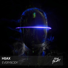 Hijax - Everybody [Release]