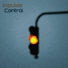 Impulse Control