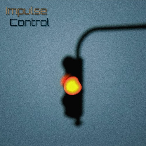 Impulse Control