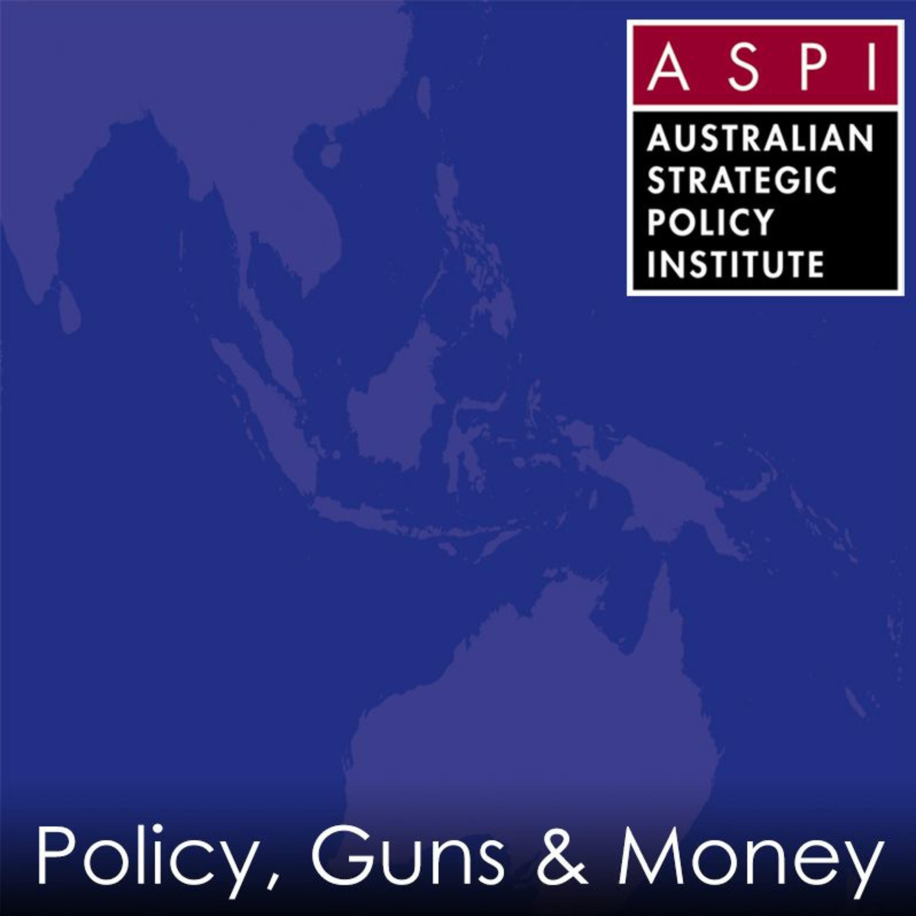 ASPI Podcast: Policy, Guns & Money