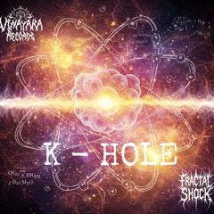 K-hole 200 -fractal shock