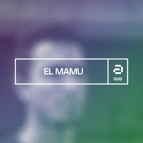 Aural 005 | EL MAMU