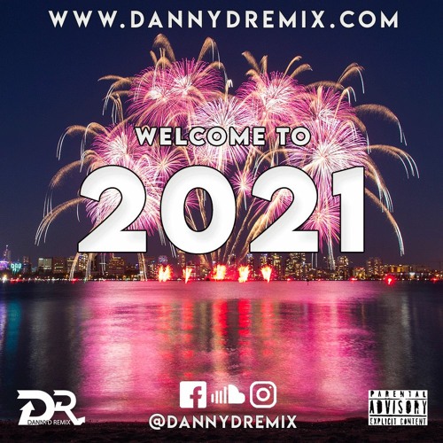 DannyD Presents - Welcome To 2021