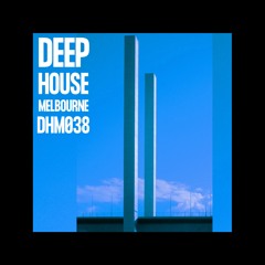 Deep House Melbourne 038 - Kaleb Graham