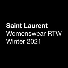 SAINT LAURENT - WOMEN'S WINTER 21