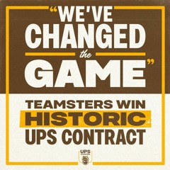 Teamsters Win Historic UPS Agreement; Now Going to Battle for Pilots vs Cape Air & Republic Airways