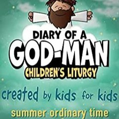 [PDF] FREE Diary Of A God-man: Ordinary Time - Year C Author By The Dickinson Family Gratis New Volu