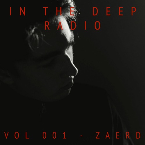 IN THE DEEP RADIO // EP #001