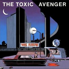 Toxic Avenger - Getting Started (Conducteur Fantome Remix)