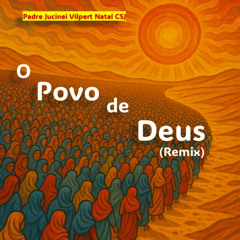 O Povo de Deus (Remix) (Louvor & Travessia Remix)